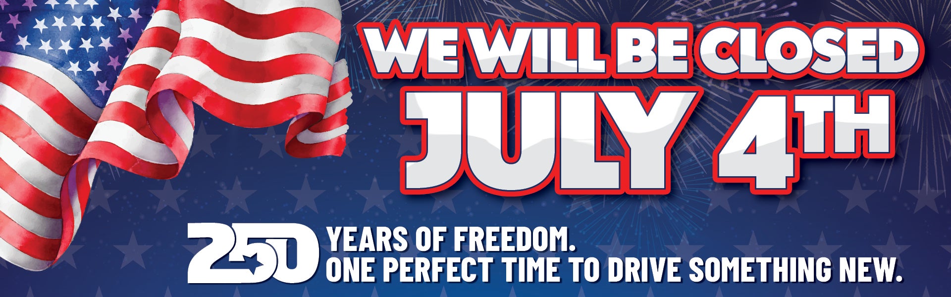 Closed July 4th